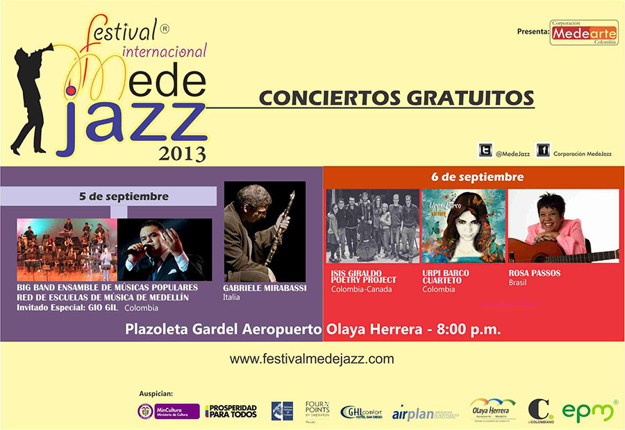 Por segundo año consecutivo, el Festival Internacional Medejazz 2013 podrá disfrutarse en el Aeropuerto Olaya Herrera